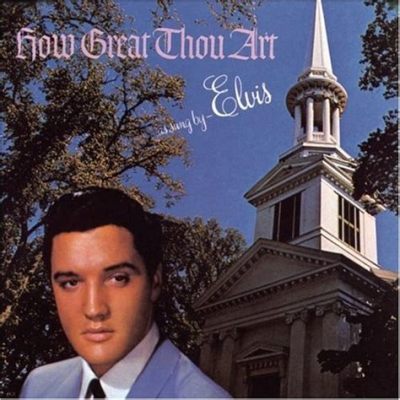 elvis presley how great thou art: Elvis's music transcends genres and generations