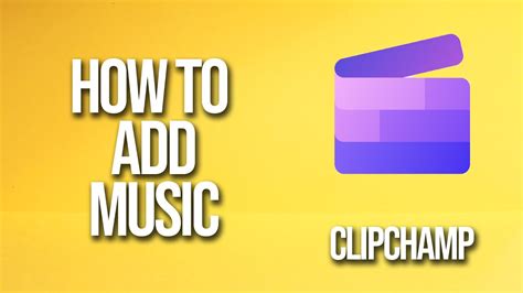 how to add music to clipchamp and the importance of harmonizing with your story's tone